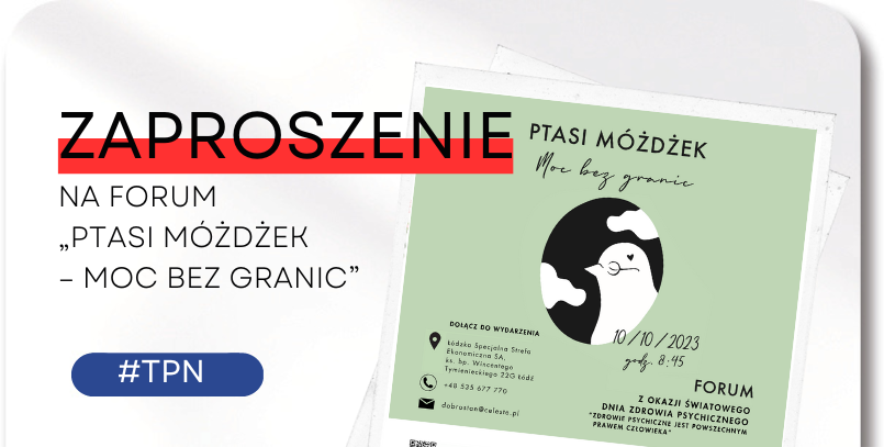 Zaproszenie na&nbsp;Forum „Ptasi Móżdżek Moc bez&nbsp;granic”