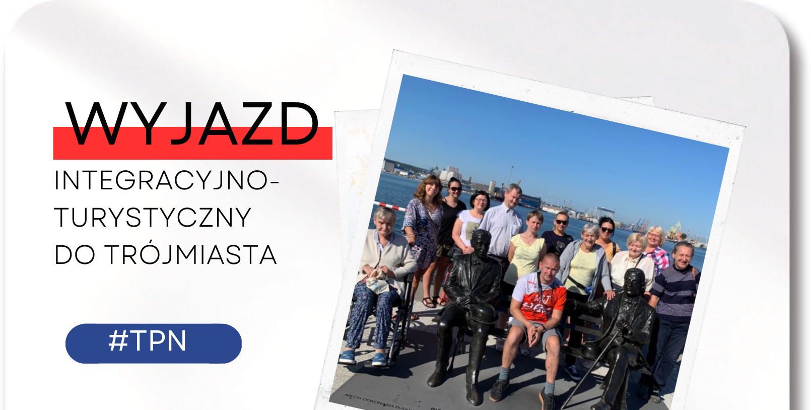 Wyjazd integracyjno – turystyczny do&nbsp;Trójmiasta