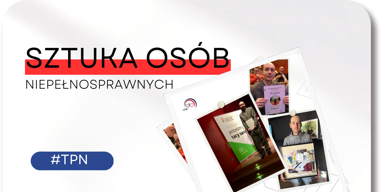 2. miejsce w&nbsp;konkursie „Sztuka Osób Niepełnosprawnych” – „Życie jest podróżą”