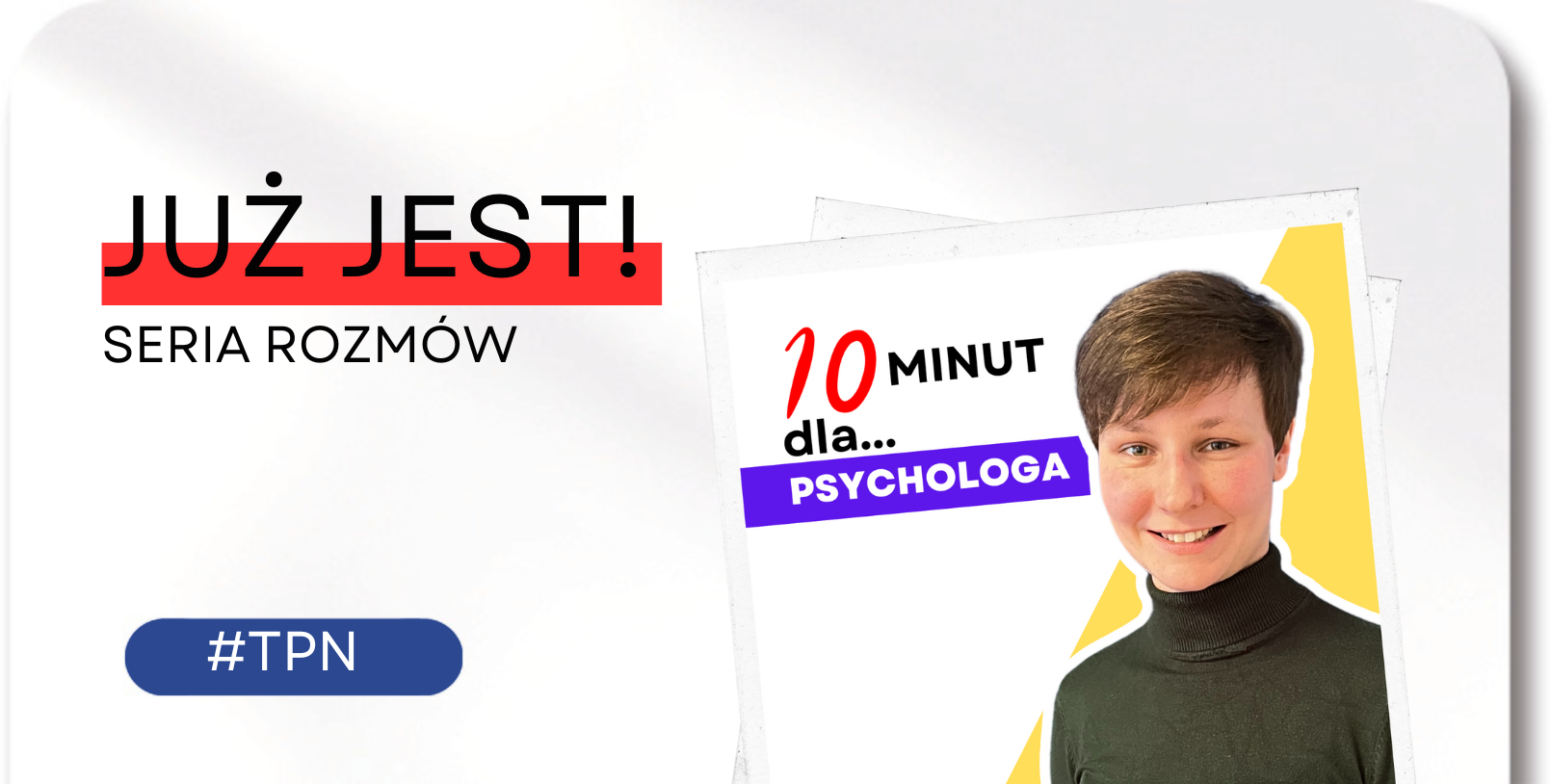 10 minut dla… psychologa