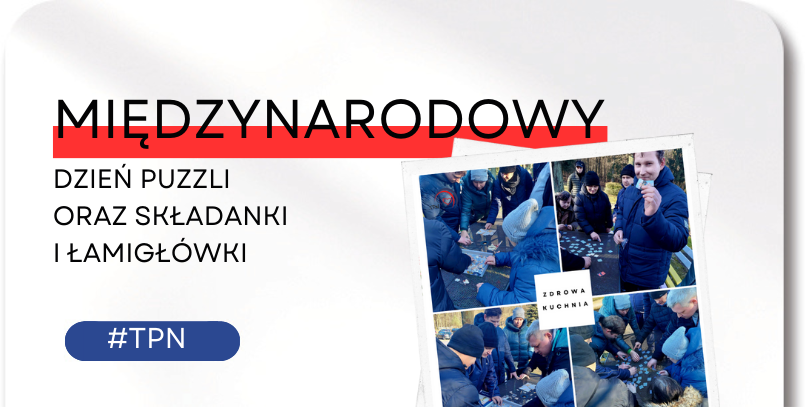 Międzynarodowego Dnia Puzzli oraz&nbsp;Dnia Składanki i&nbsp;Łamigłówki.
