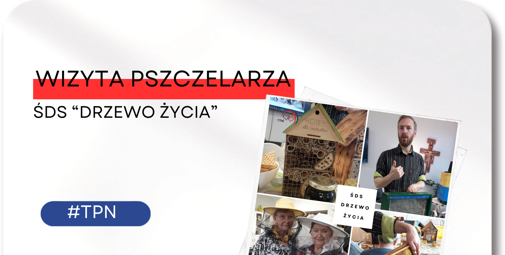 Warsztaty pszczelarskie w&nbsp;ŚDS „Drzewo Życia”