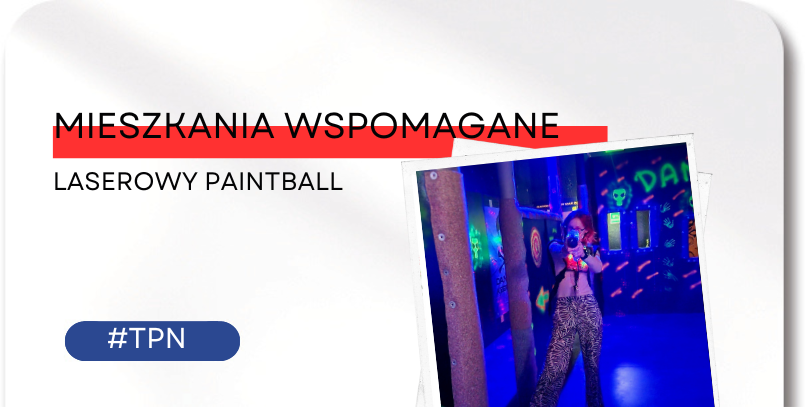 Laserowy paintball – Mieszkania Wspomagane